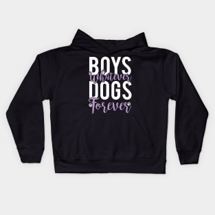 Boys Whatever Dogs Forever - Dog Lover Dogs Kids Hoodie